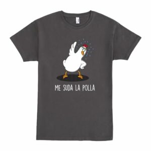 Camiseta gris de Pampling con dibujo de una gallina y el texto "Me suda la polla".