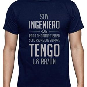 Camiseta azul oscuro con texto divertido para ingenieros: "Soy ingeniero, para ahorrar tiempo solo asume que siempre tengo la razón".