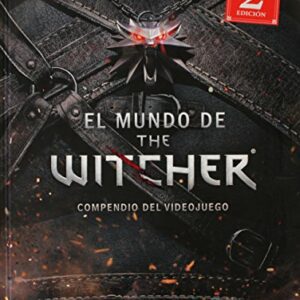 Portada del libro "EL MUNDO DE THE WITCHER. COMPENDIO DEL VIDEOJUEGO" con diseño medieval oscuro.